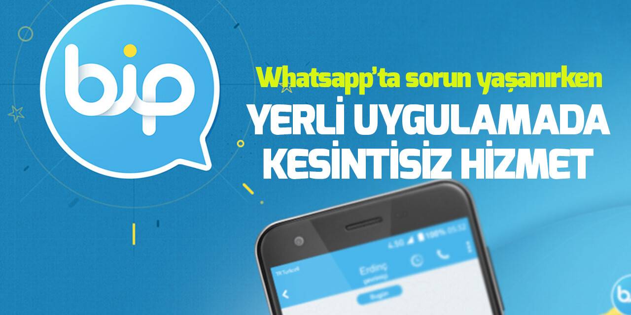 BiP güçlü alt yapısıyla kesintisiz iletişim sunuyor