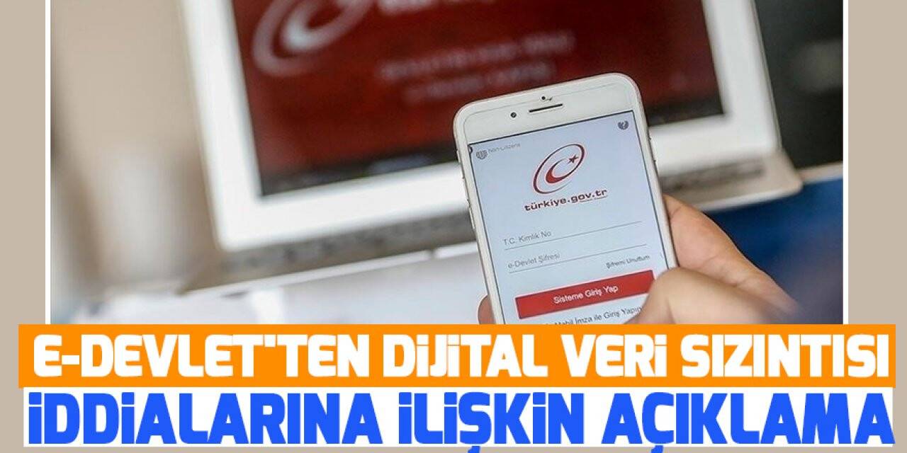 e-Devlet'ten dijital veri sızıntısı iddialarına ilişkin açıklama