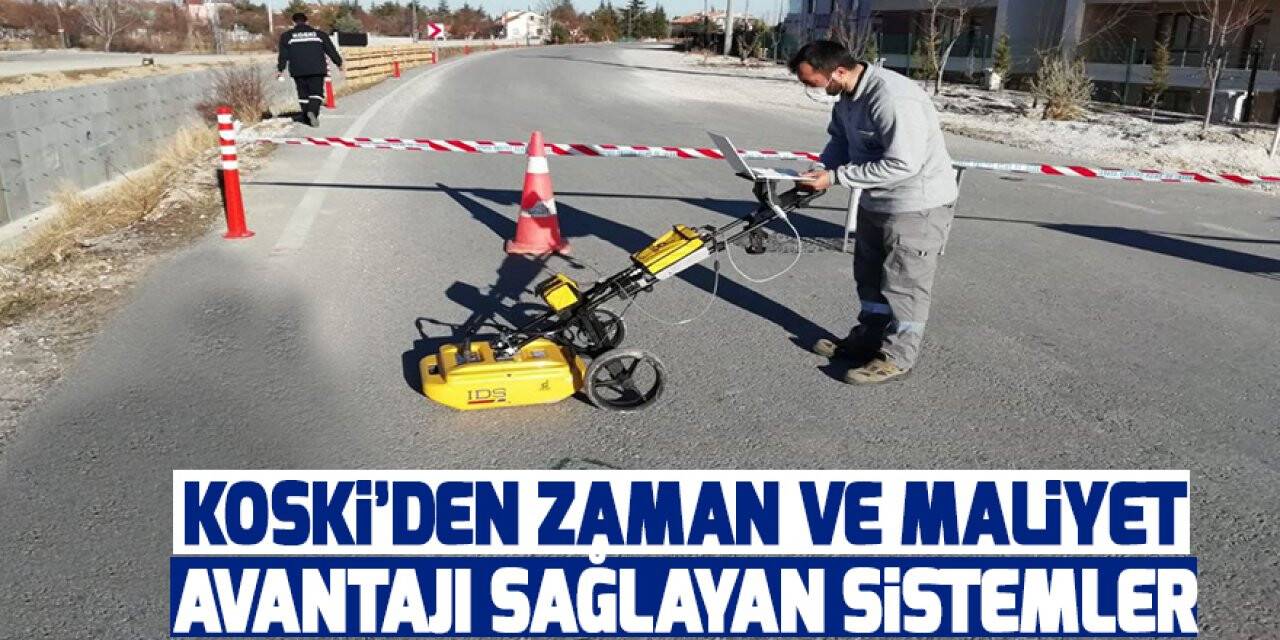 KOSKİ’den zaman ve maliyet avantajı sağlayan sistemler