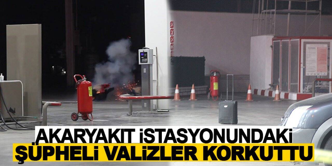 Konya'da akaryakıt istasyonundaki şüpheli valizler korkuttu