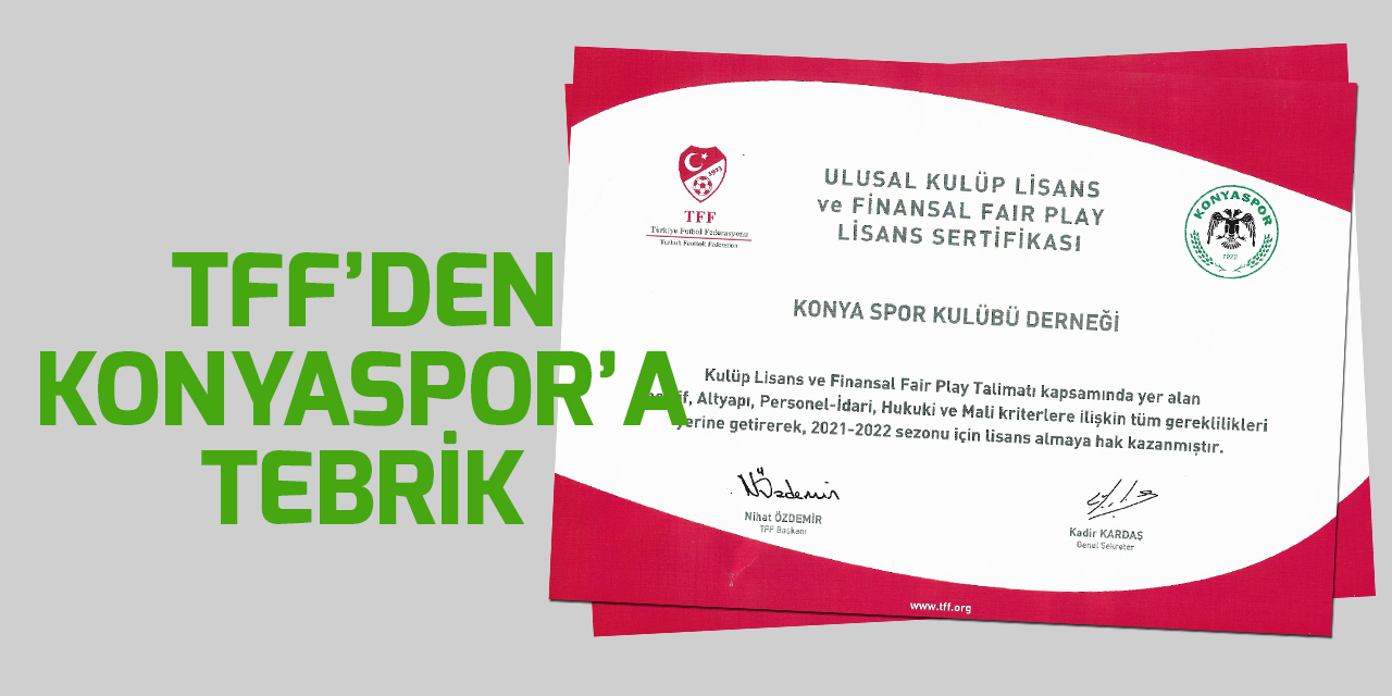 Konyaspor, Ulusal Kulüp Lisans ve Finansal Fair Play Lisansı aldı