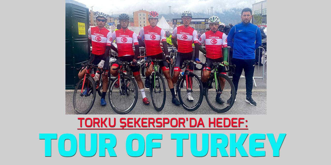 Torku Şekerspor’da hedef; Cumhurbaşkanlığı Bisiklet Turu