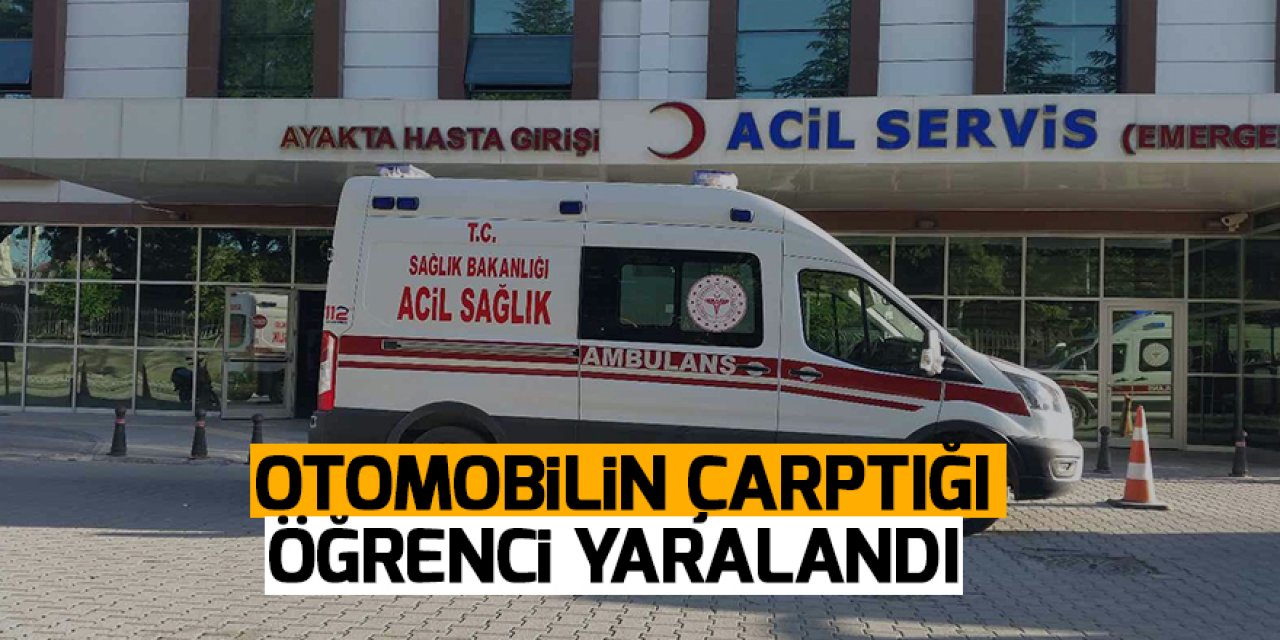 Konya’da otomobilin çarptığı öğrenci yaralandı