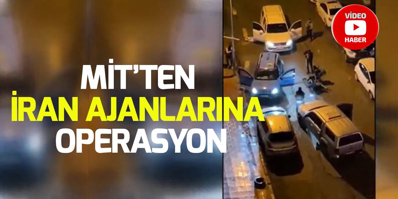 MİT'ten İran ajanlarına operasyon