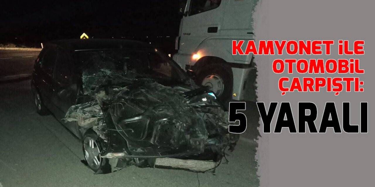 Konya’da kamyonet ile otomobil çarpıştı: 5 yaralı