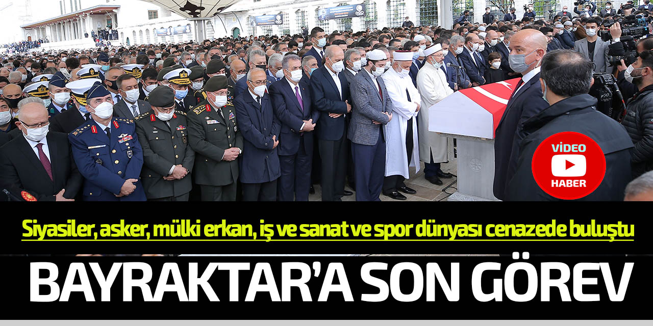 Baykar Yönetim Kurulu Başkanı Özdemir Bayraktar, son yolculuğuna uğurlandı