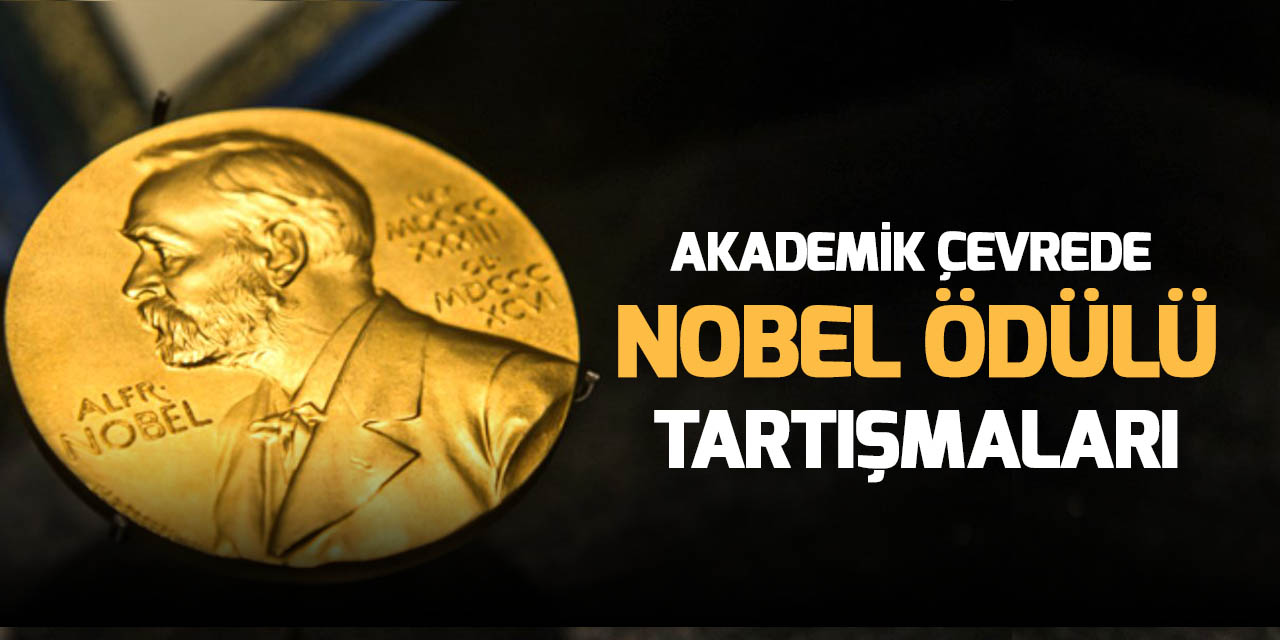 Bitmeyen tartışma: Nobel Ödülleri