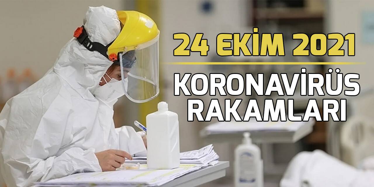 24 Ekim koronavirüs tablosu açıklandı!