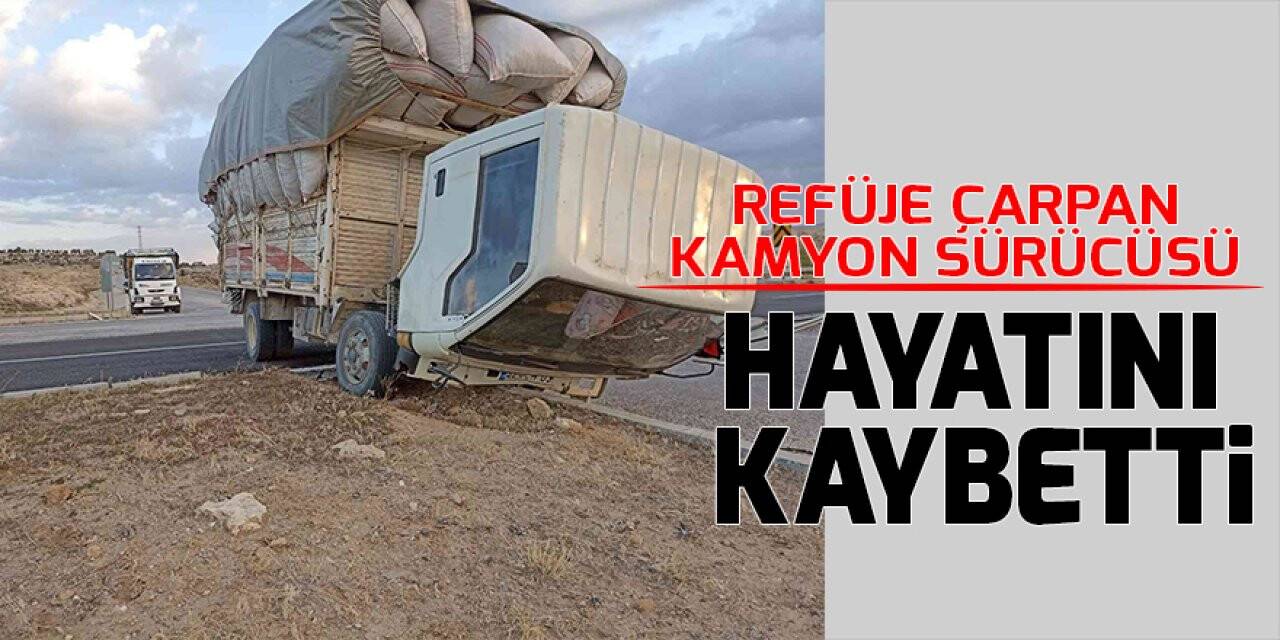 Konya’da fecim kaza! Rrefüje çarpan kamyon sürücüsü hayatını kaybetti