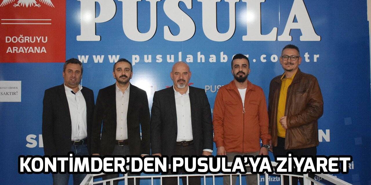Kontimder’den Pusula’ya ziyaret