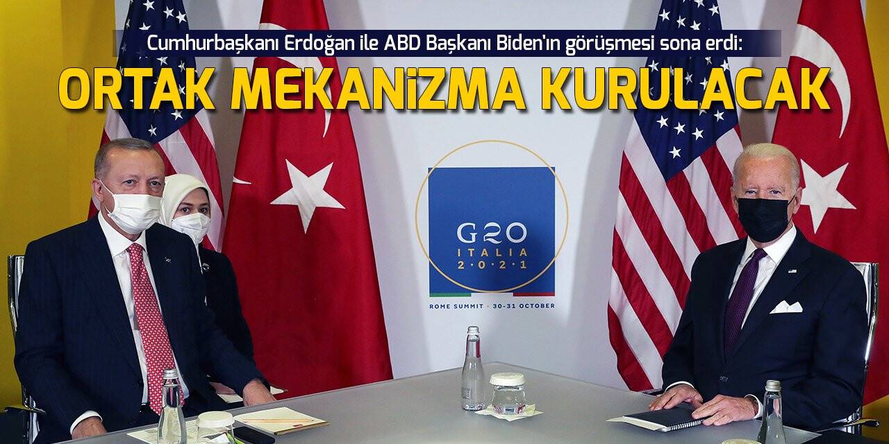Cumhurbaşkanı Erdoğan ile ABD Başkanı Biden'ın görüşmesi sona erdi: Ortak mekanizma kurulacak
