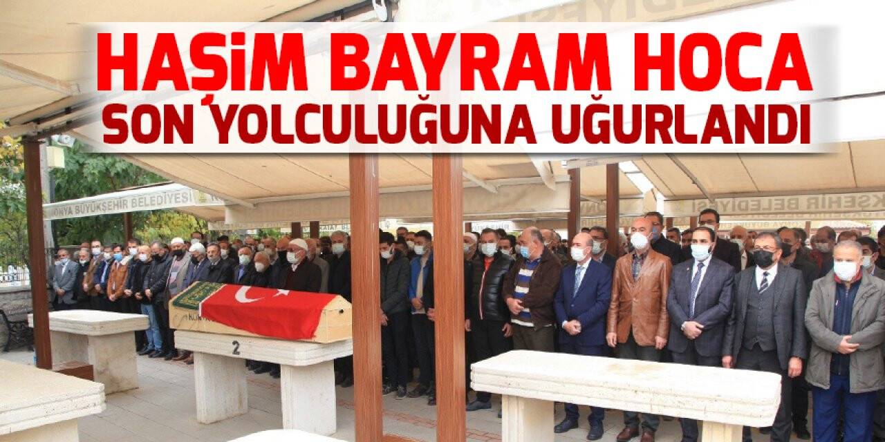 Eski KOMBASSAN Holding Yönetim Kurulu Başkanı Bayram Konya'da toprağa verildi