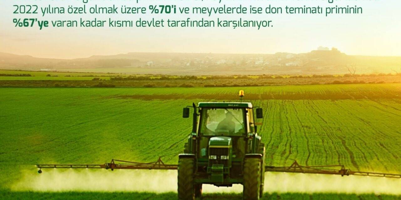 Bitkisel Ürün Sigortaları’nda 2022 yılı üretim sezonu açıldı