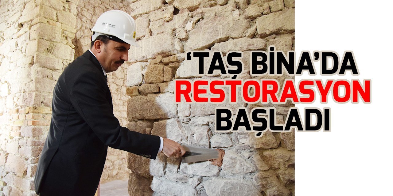‘Taş bina’da restorasyon başladı