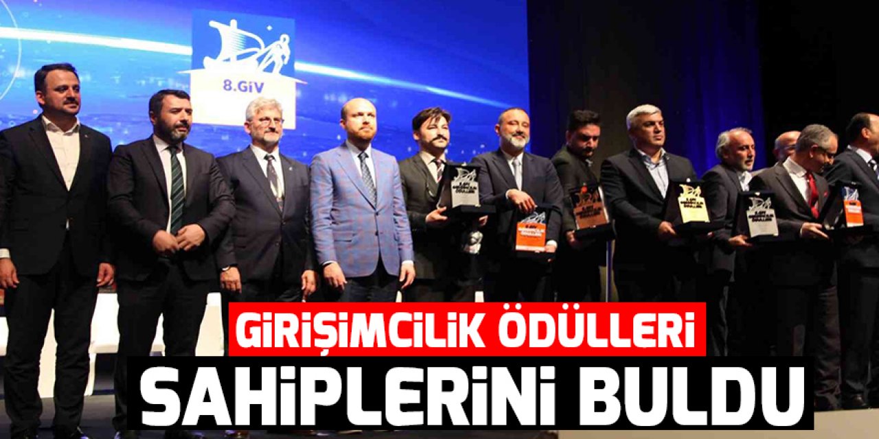 Girişimcilik Ödülleri Bilal Erdoğan’ın katıldığı törenle sahiplerini buldu