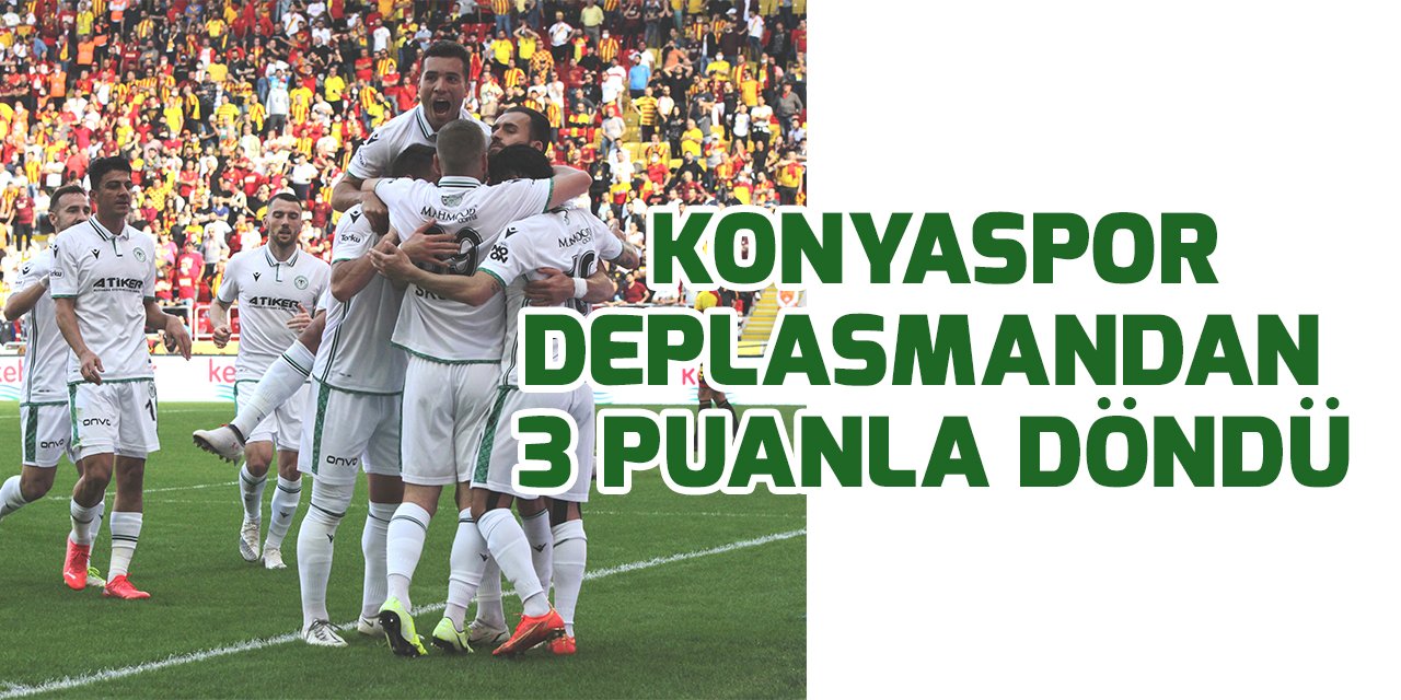Konyaspor deplasmandan 3 puanla döndü