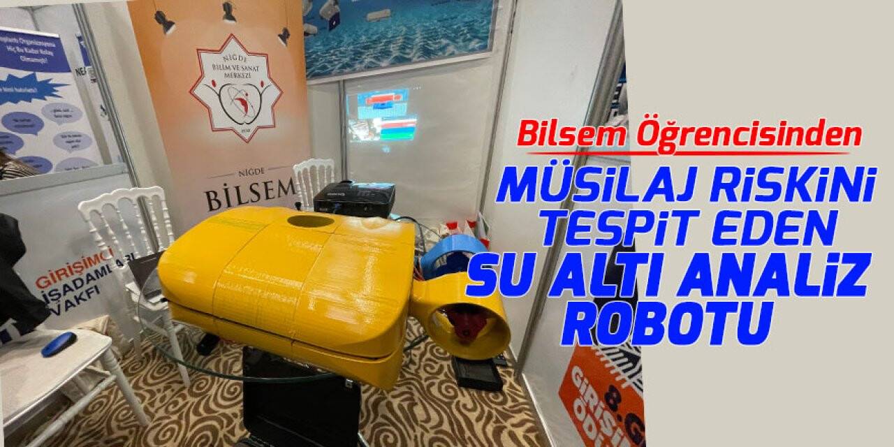 BİLSEM öğrencisinden müsilaj riskini tespit eden su altı analiz robotu