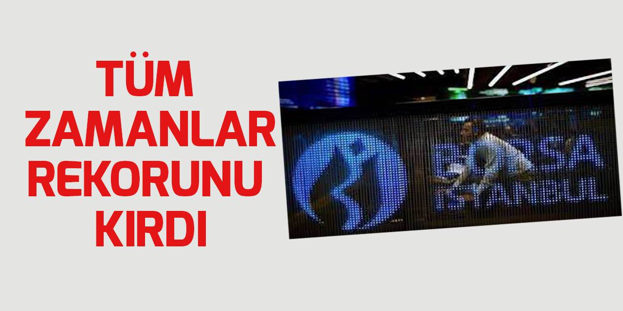 Borsa ilk yarıda rekor seviyeye ulaştı