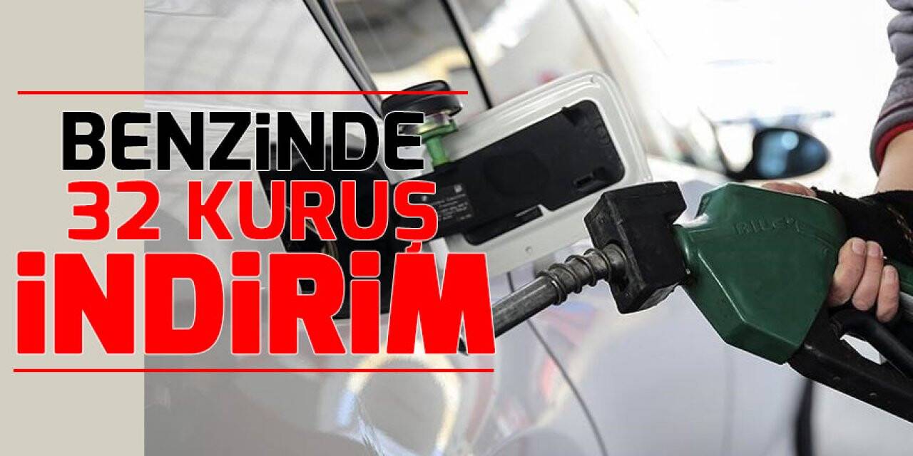 Benzinde 32 kuruş indirim