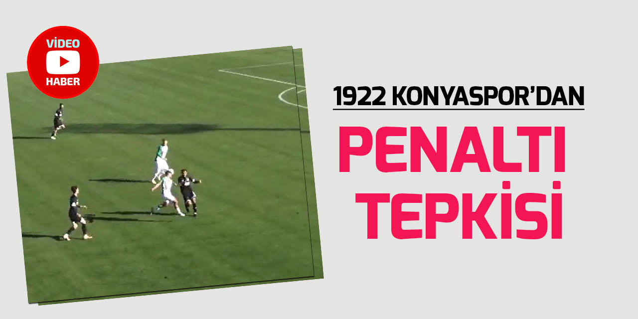 1922 Konyaspor'dan "görüntülü" penaltı tepkisi!