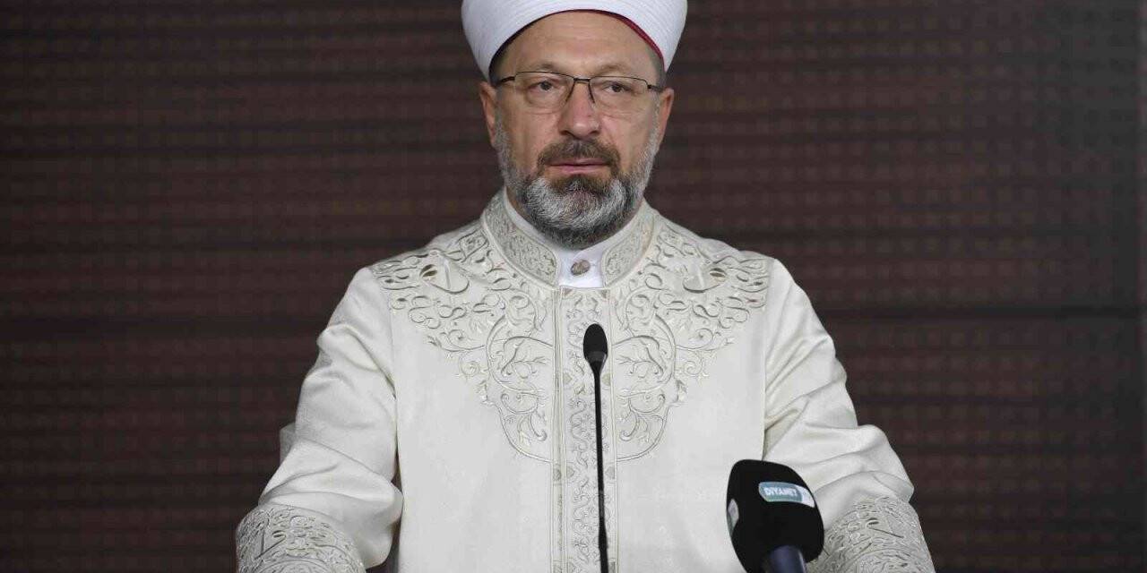 Diyanet İşleri Başkanı Erbaş: “İstikbalimiz çocuklarımızı iyi yetiştirmemizde“