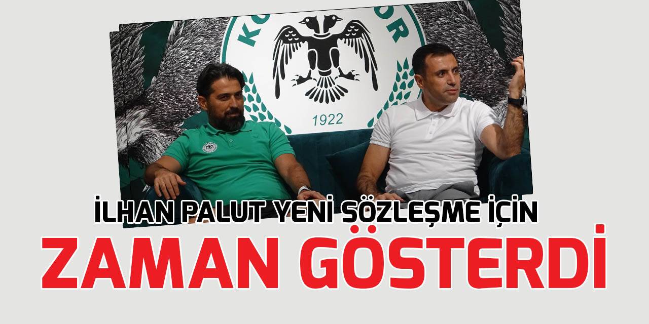 İlhan Palut, yeni sözleşme için zaman gösterdi