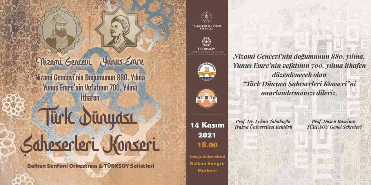 Yunus Emre ve Nizami Gencevi, Edirne’de “Türk Dünyası Şaheserleri Konseri” ile anılacak