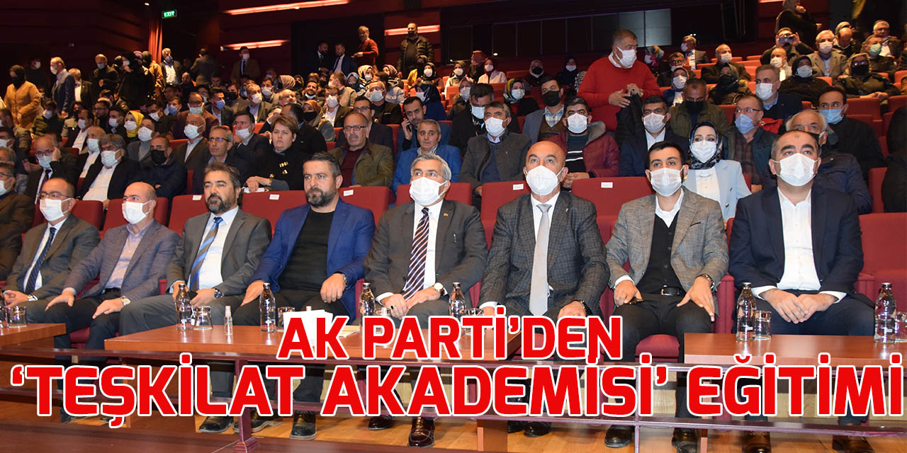 AK Parti’den ‘Teşkilat Akademisi’ eğitimi