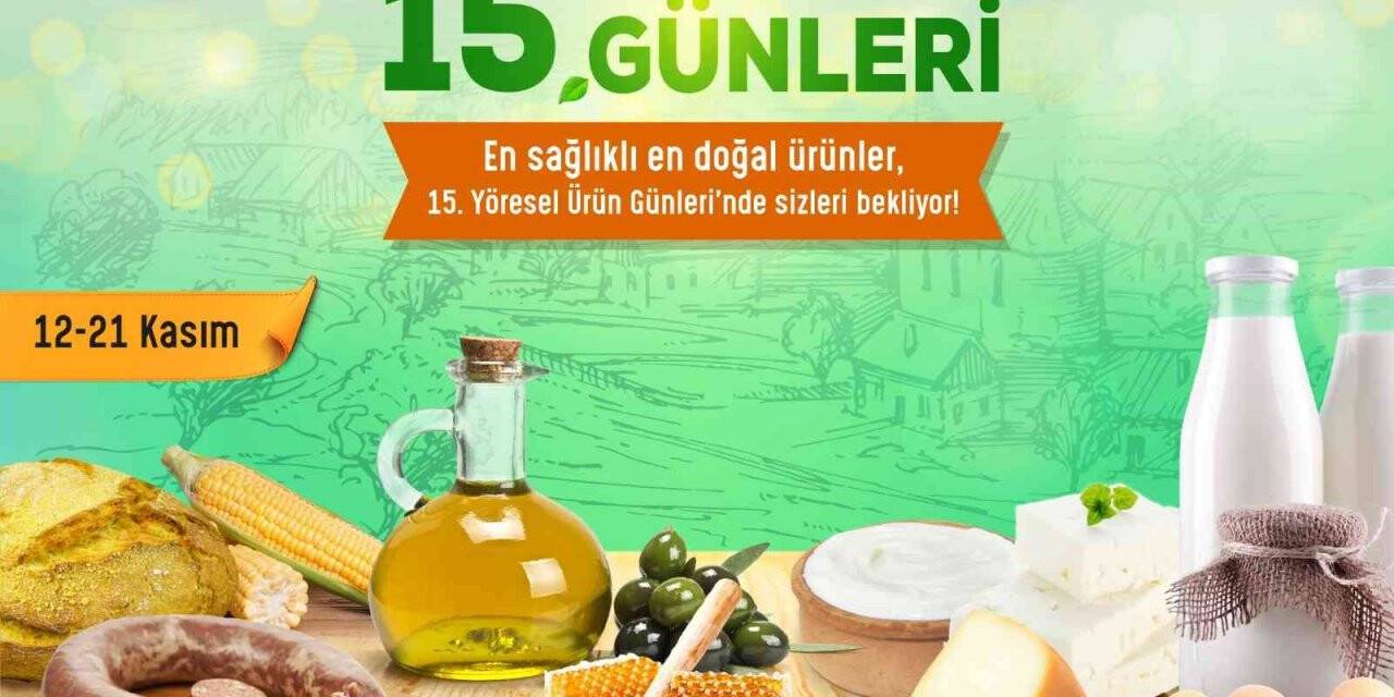 Yöresel ürün günleri 15’inci kez SANKO Park’ta