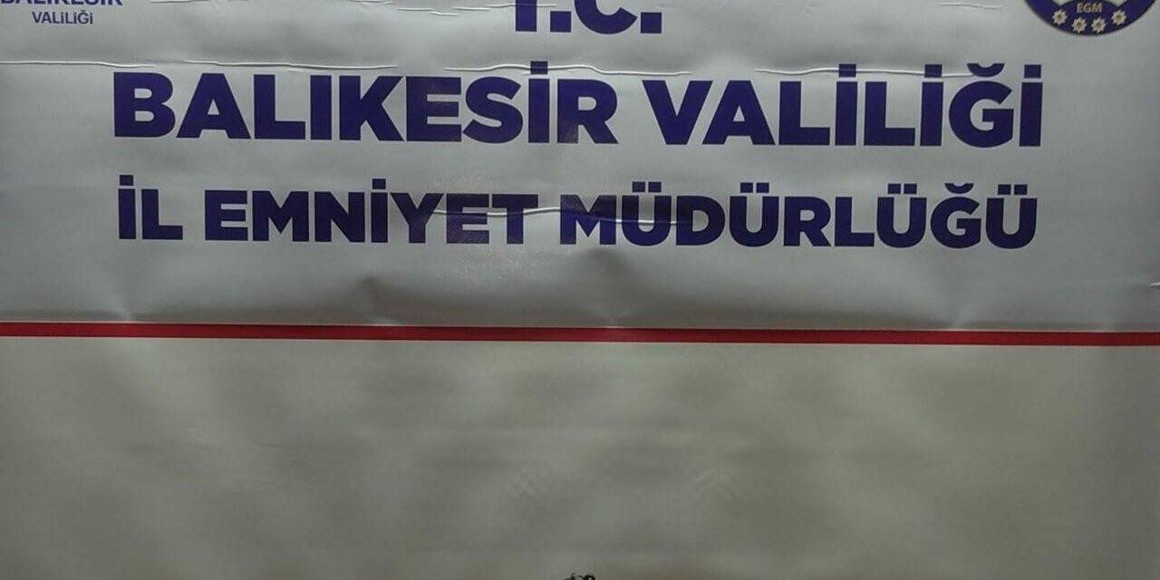 Balıkesir’de 35 şahsa huzur operasyonu