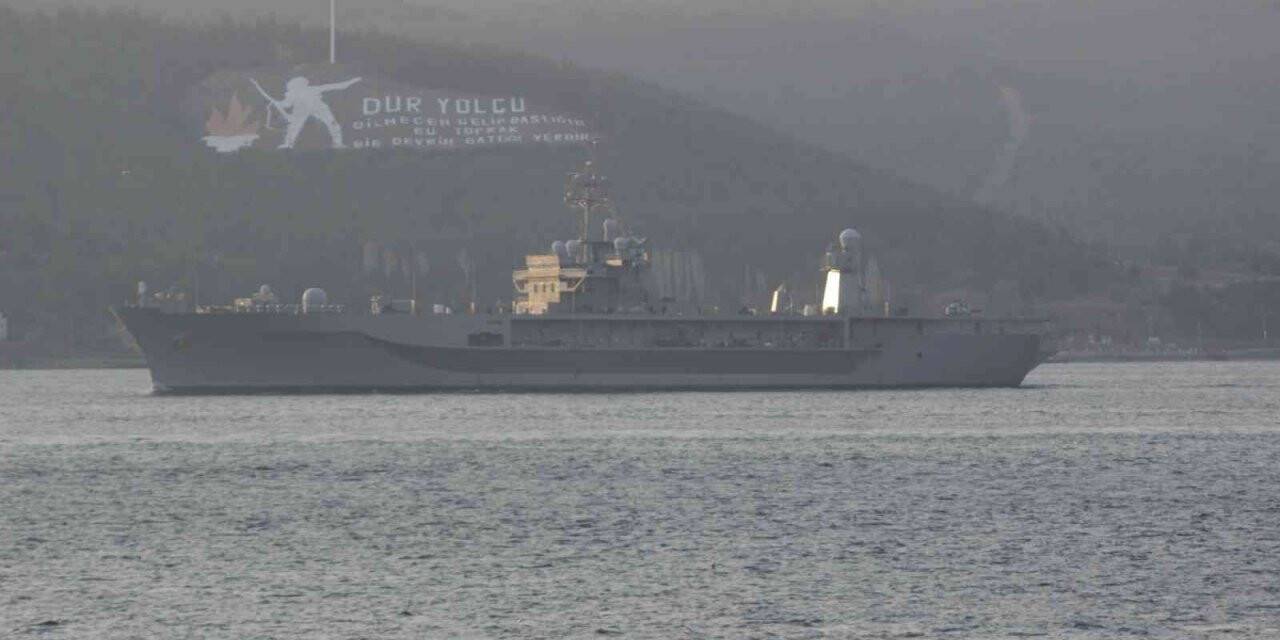 ABD’nin amiral gemisi USS Mount Whitney Çanakkale Boğazı’ndan geçti