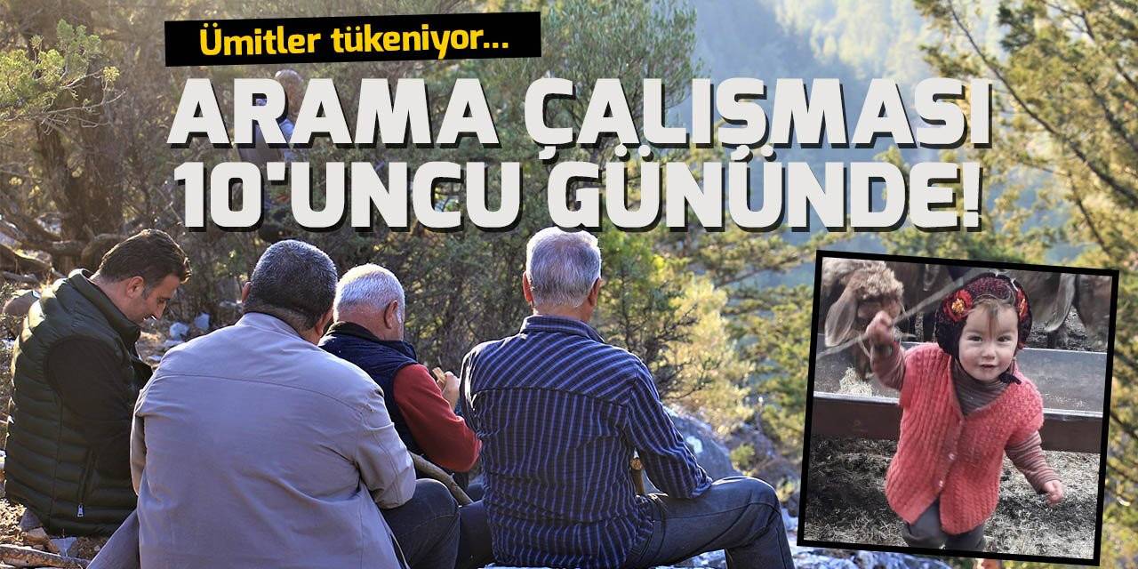 Ümitler tükeniyor... Müslüme’yi arama çalışması 10’uncu gününde