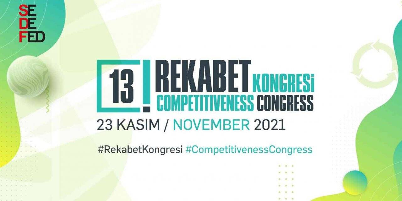 13’üncü Rekabet Kongresi’ne geri sayım başladı