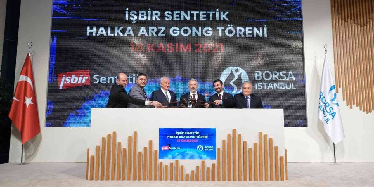 Borsa İstanbul’da gong İşbir Sentetik için çaldı