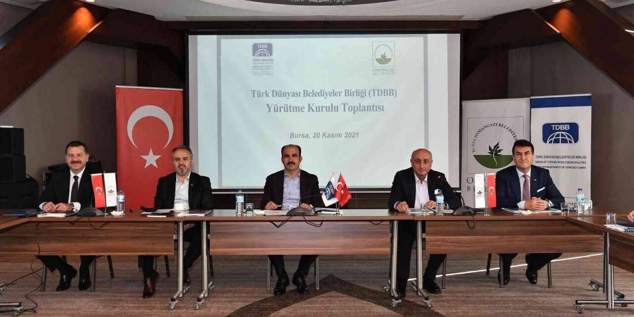 Türk Dünyası Belediyeler Birliği Osmangazi’de toplandı