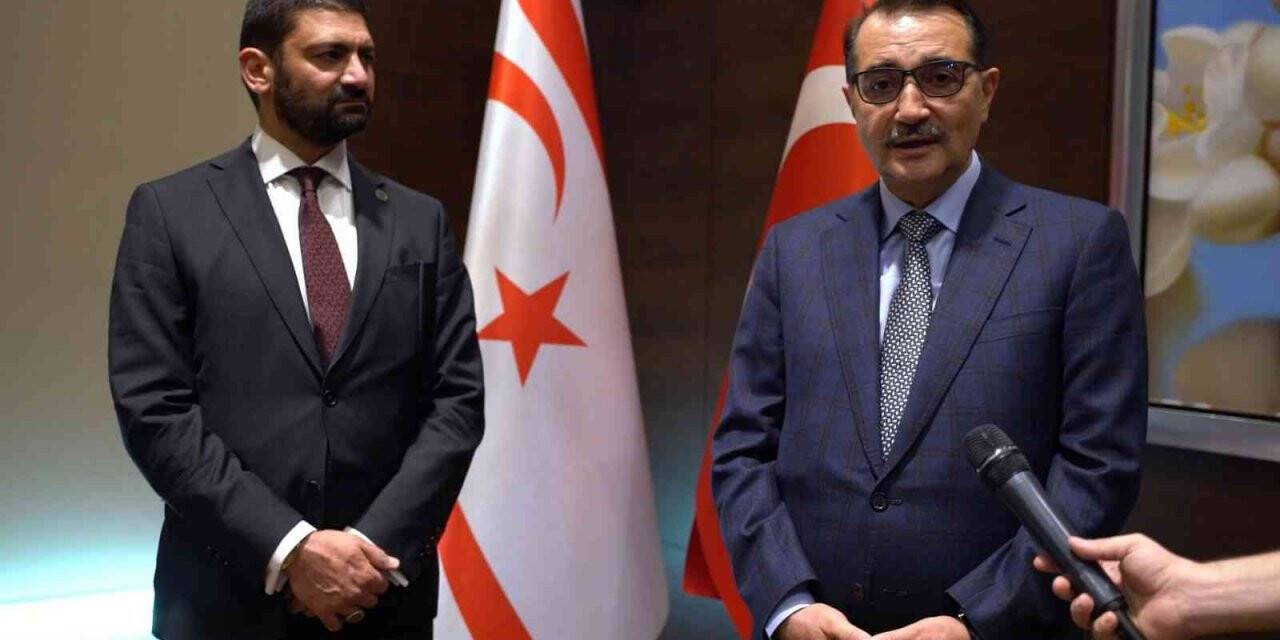 Bakan Dönmez: “KKTC’deki fuel oil santralleri doğal gaz santraline dönüştürülecek”