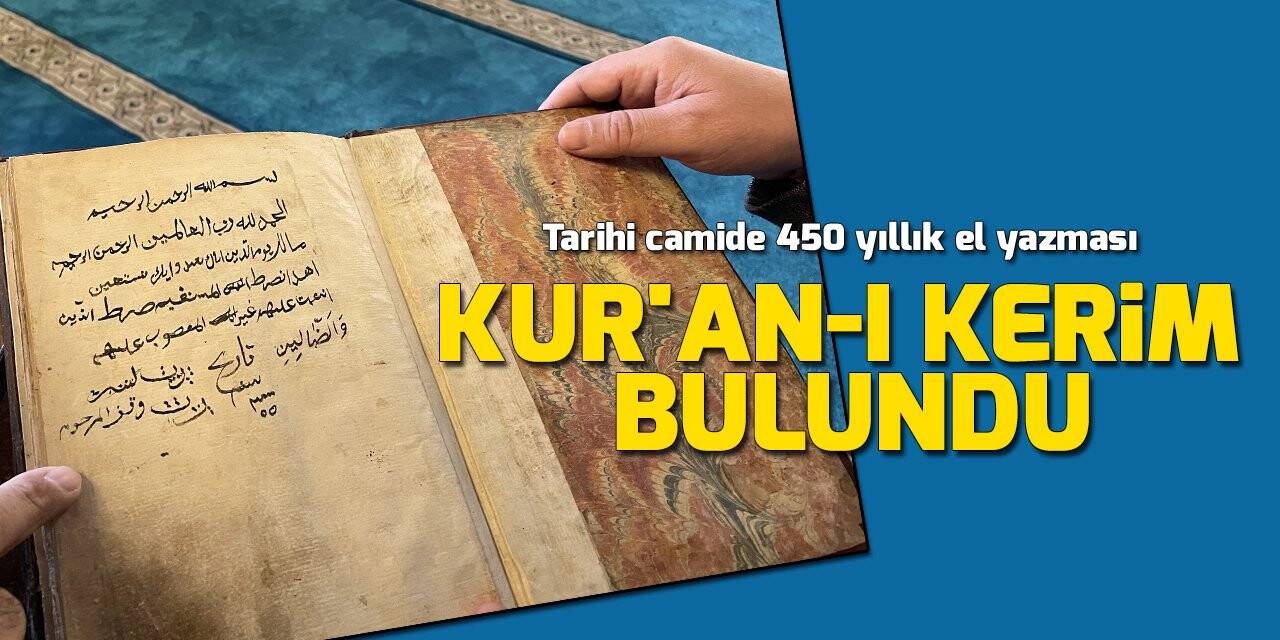 Konya'daki tarihi camide 450 yıllık el yazması Kur'an-ı Kerim bulundu