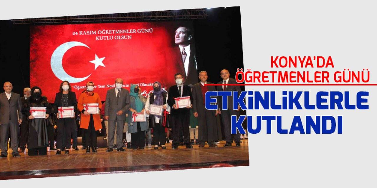 Konya’da Öğretmenler Günü etkinliklerle kutlandı