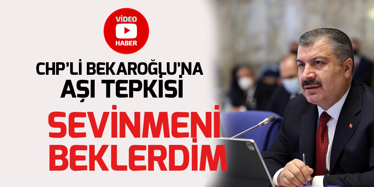 Sağlık Bakanı Fahrettin Koca, CHP'li Bekaroğlu'na  aşı tepkisi