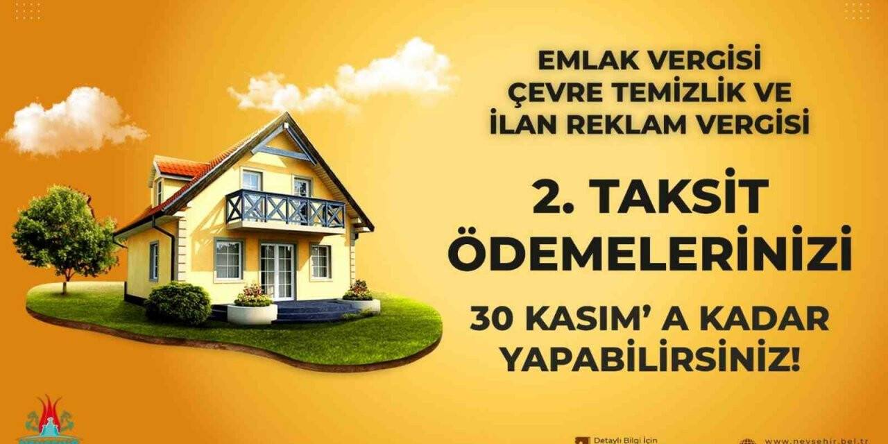 Nevşehir Belediyesi: "Emlak, çevre temizlik ve ilan reklam verginizi ödemeyi unutmayın"