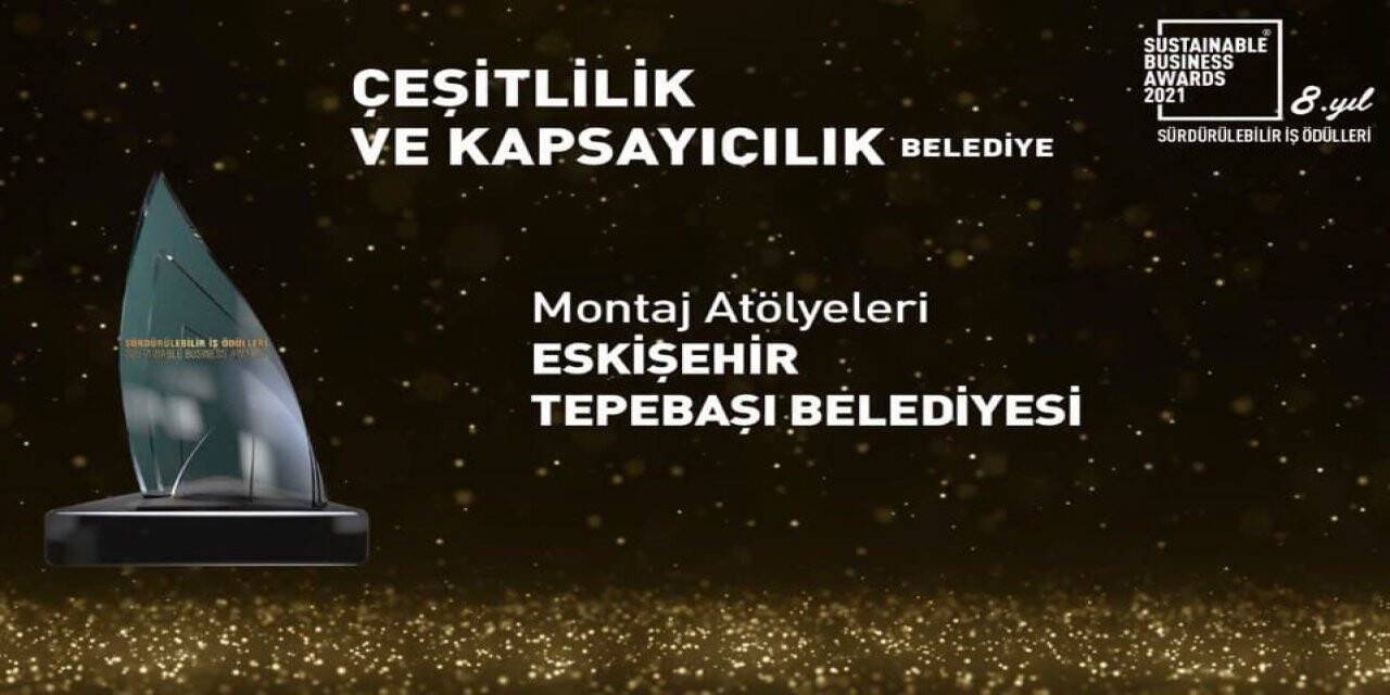 Tepebaşı Belediyesi’ne ‘Çeşitlilik ve Kapsayıcılık’ ödülü