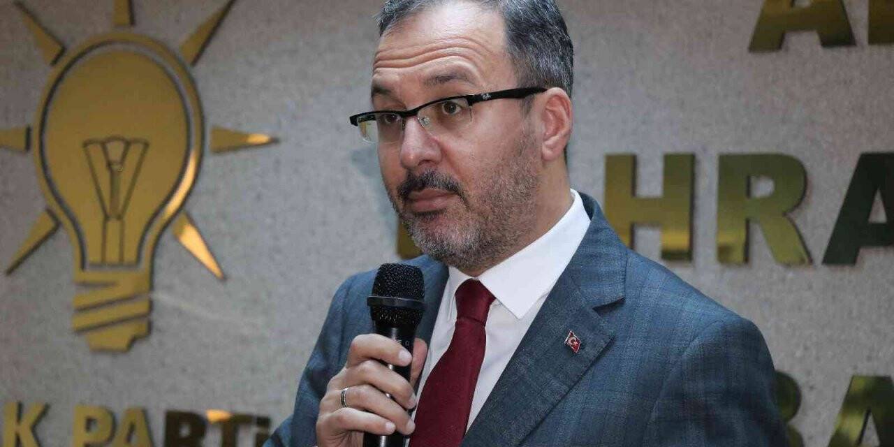 Bakan Kasapoğlu: “Önümüzdeki seçim en önemli virajlardan bir tanesi”