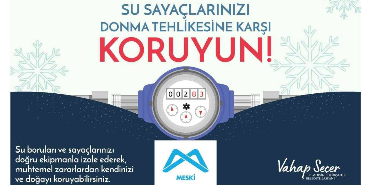 MESKİ, su sayaçlarındaki donma tehlikesine karşı uyardı