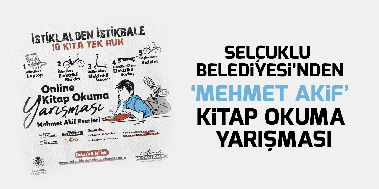 Selçuklu Belediyesinden Mehmet Akif konulu kitap okuma yarışması