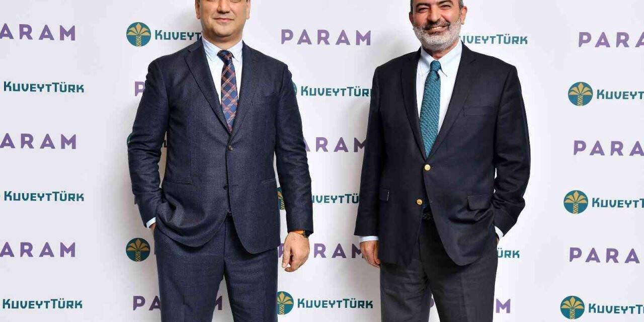 Kuveyt Türk ile Param arasında önemli iş birliği