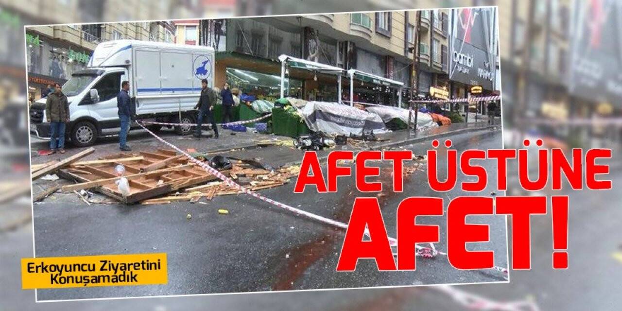 Afet Üstüne Afet!