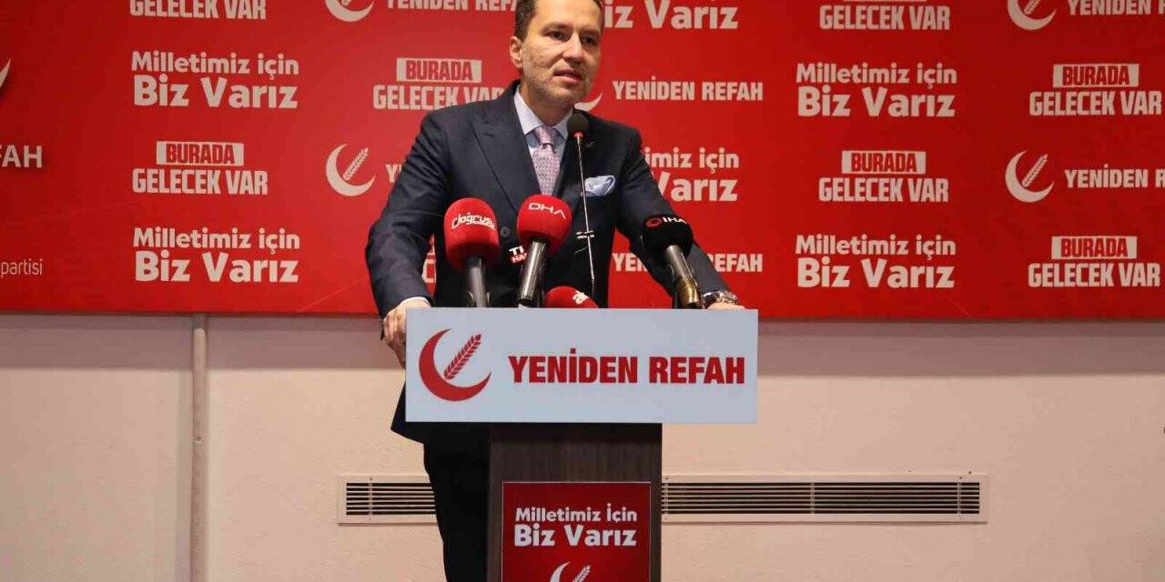 Yeniden Refah Partisi Lideri Erbakan: “Asgari ücretin yüzde 50 zam yapılarak 4 bin 235 TL seviyesine getirilmesi lazım”