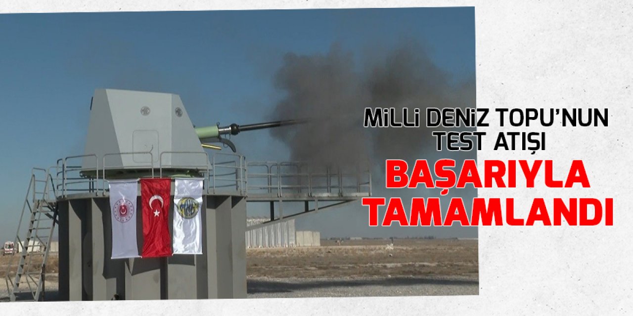 Milli Deniz Topu’nun test atışı başarıyla tamamlandı