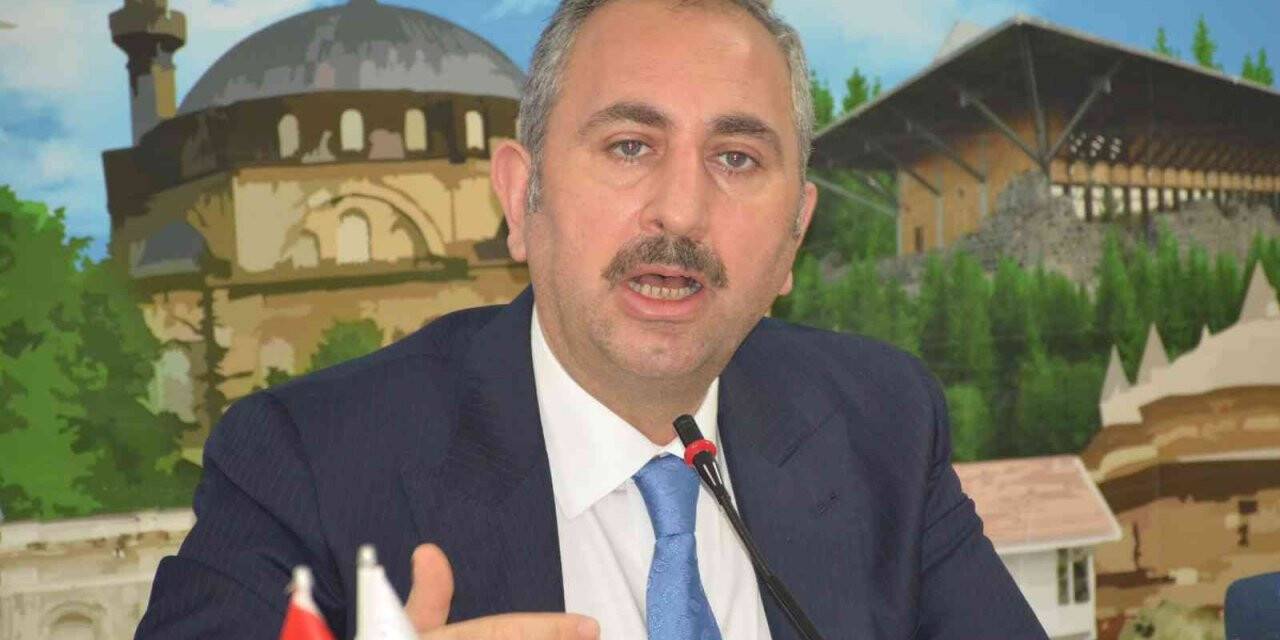 Adalet Bakanı Abdülhamit Gül: