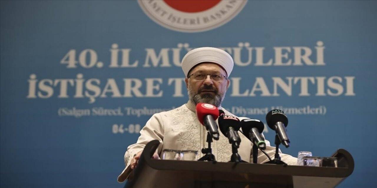 Diyanet İşleri Başkanı Erbaş: İslam'ın ilkelerini anlatmak bizim kanuni sorumluluğumuzdur
